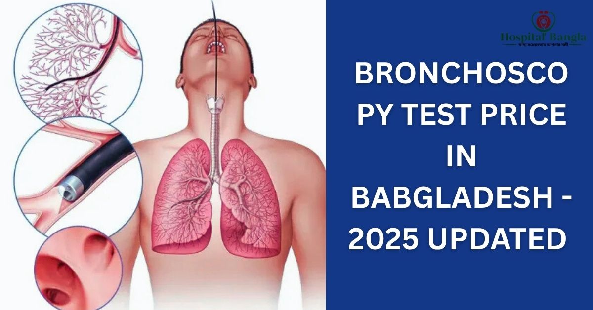 Bronchoscopy Test Price in Bangladesh