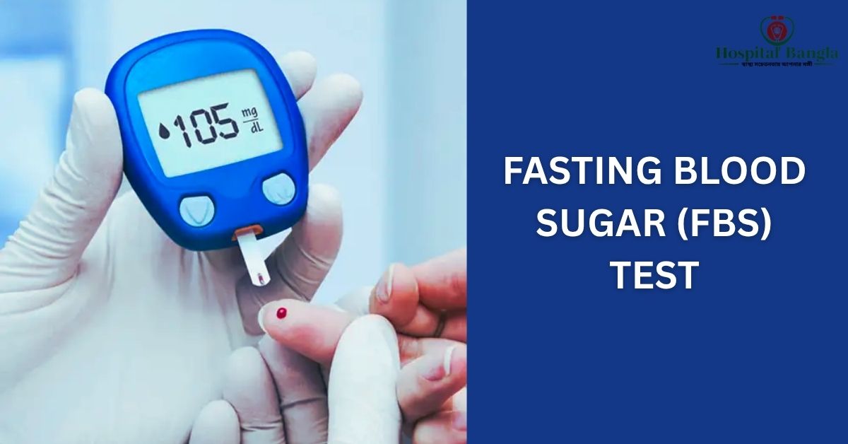 FBS Test Price in Bangladesh