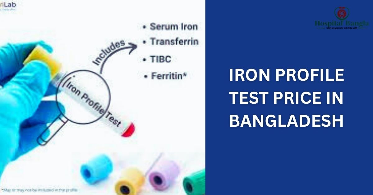 Iron Profile Test Price in Bangladesh