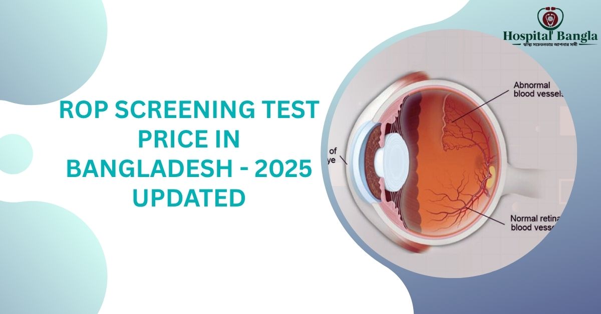 ROP Screening Test Price In Bangladesh