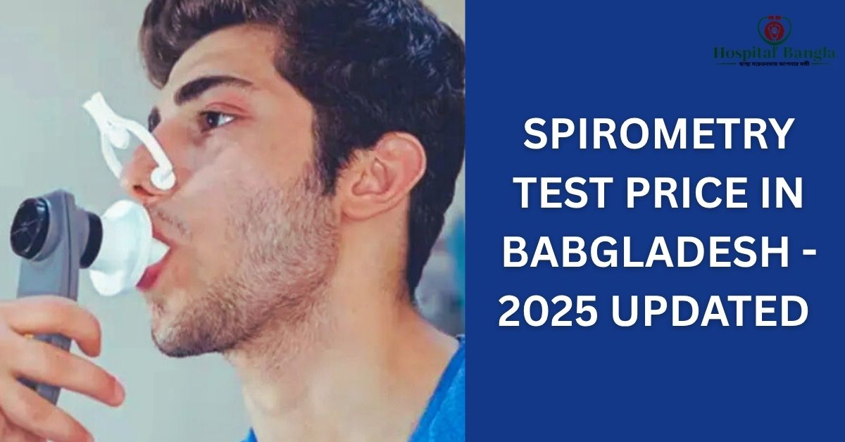 Spirometry Test Price in Bangladesh