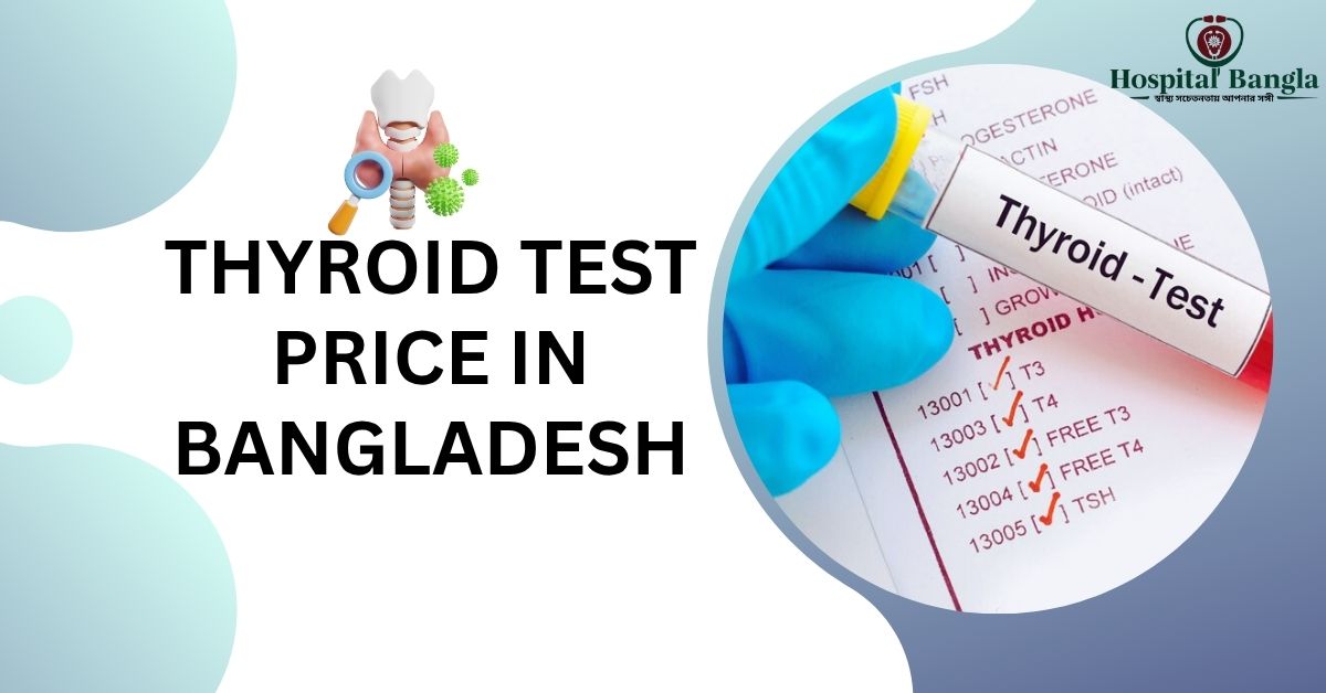 Thyroid Test Price in Bangladesh