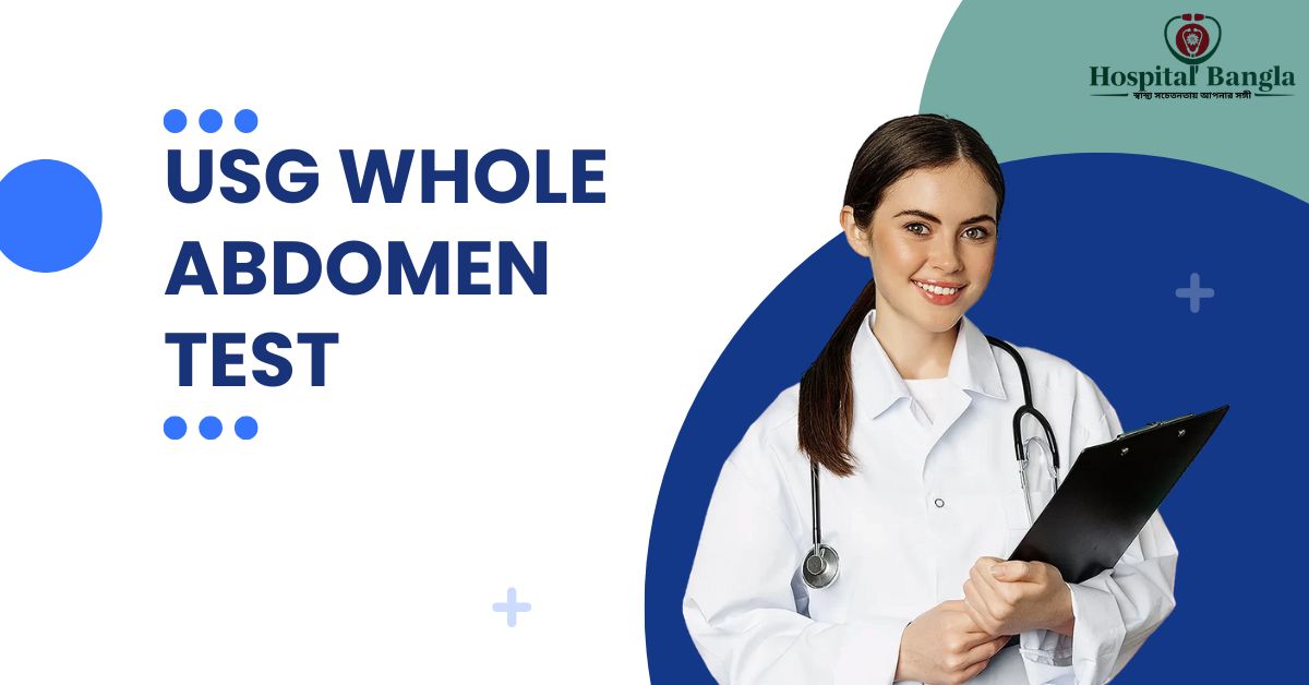 USG Whole Abdomen Test Price in Bangladesh