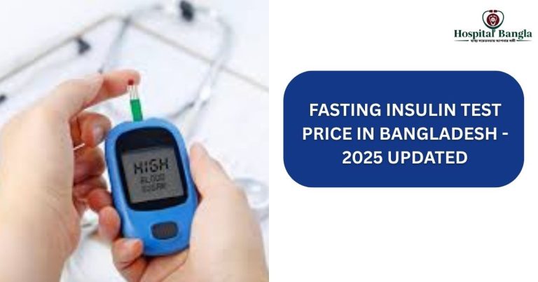 Fasting Insulin Test Price in Bangladesh